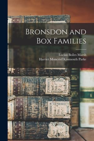 Bronsdon and Box Families image number 0