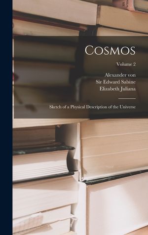 Cosmos: Sketch of a Physical Description of the Universe; Volume 2 image number 0