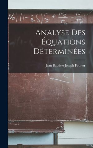 Analyse Des &Eacute;quations D&eacute;termin&eacute;es image number 0