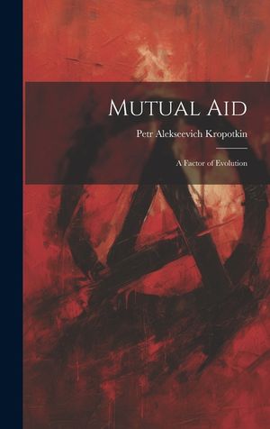 Mutual aid; a Factor of Evolution image number 0