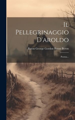 Il Pellegrinaggio D'aroldo: Poema... image number 0