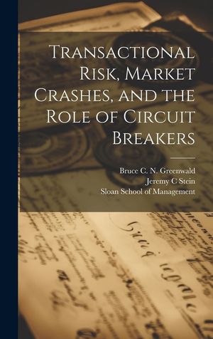 Transactional Risk, Market Crashes, and the Role of Circuit Breakers image number 0