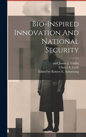 Bio-inspired Innovation And National Security image number 0