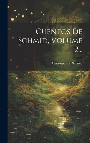 Cuentos De Schmid, Volume 2... image number 0