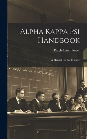 Alpha Kappa Psi Handbook: A Manual For Nu Chapter image number 0