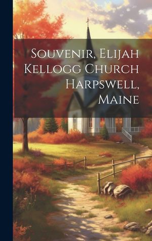 Souvenir, Elijah Kellogg Church Harpswell, Maine image number 0
