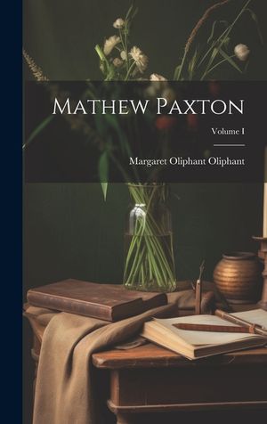 Mathew Paxton; Volume I image number 0