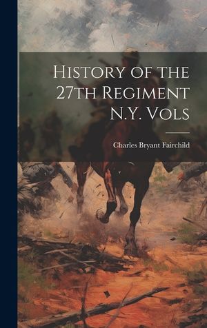 History of the 27th Regiment N.Y. Vols image number 0