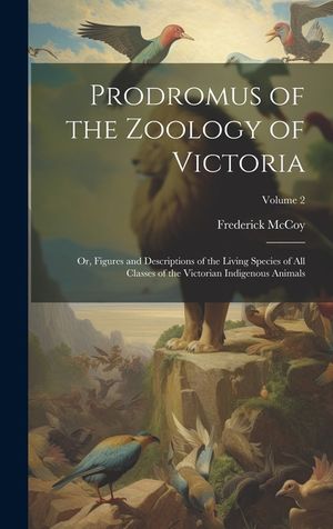 Prodromus of the Zoology of Victoria; or, Figures and Descriptions of the Living Species of all Classes of the Victorian Indigenous Animals; Volume 2 image number 0