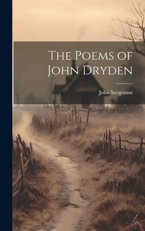 The Poems of John Dryden image number 0