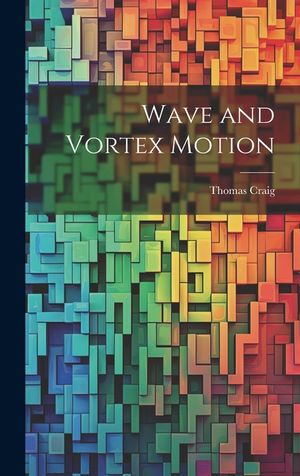 Wave and Vortex Motion image number 0
