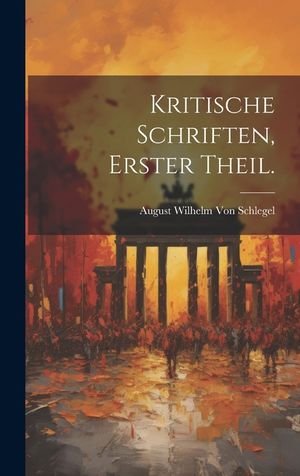 Kritische Schriften, Erster Theil. image number 0