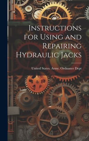Instructions for Using and Repairing Hydraulic Jacks image number 0