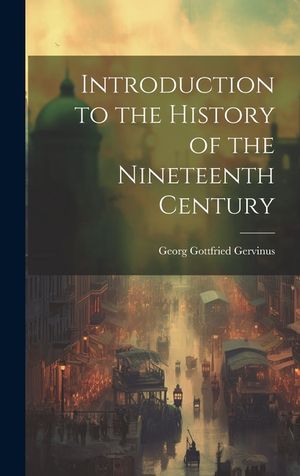 Introduction to the History of the Nineteenth Century image number 0