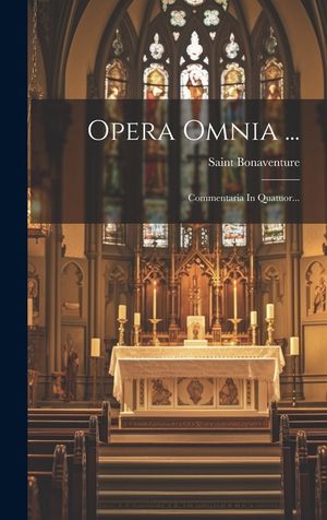 Opera Omnia ...: Commentaria In Quatuor... image number 0