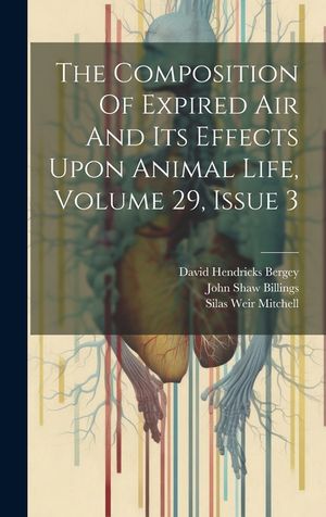 The Composition Of Expired Air And Its Effects Upon Animal Life, Volume 29, Issue 3 image number 0