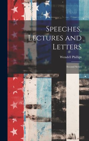 Speeches, Lectures and Letters: Second Series image number 0