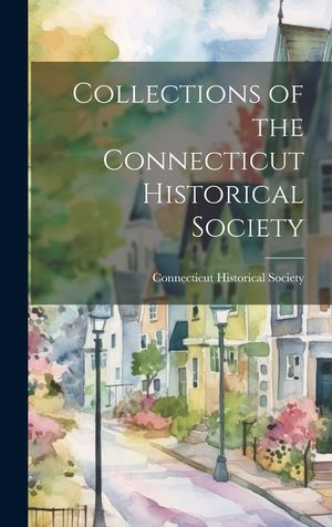 Collections of the Connecticut Historical Society image number 0