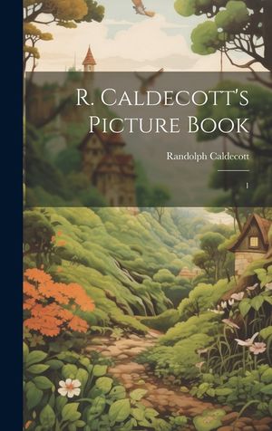 R. Caldecott's Picture Book: 1 image number 0