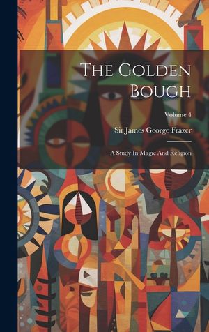The Golden Bough: A Study In Magic And Religion; Volume 4 image number 0