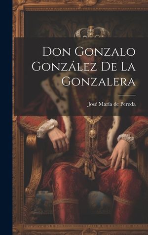Don Gonzalo Gonz&aacute;lez De La Gonzalera image number 0