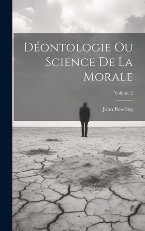 D&eacute;ontologie Ou Science De La Morale; Volume 2 image number 0