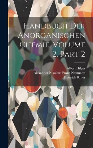 Handbuch Der Anorganischen Chemie, Volume 2, part 2 image number 0