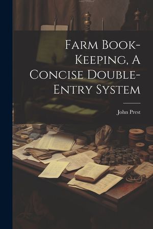 Farm Book-keeping, A Concise Double-entry System image number 0