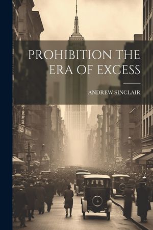 Prohibition the Era of Excess image number 0