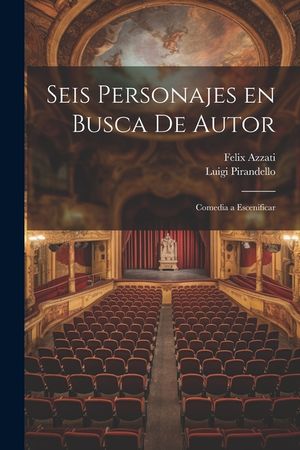 Seis personajes en busca de autor: Comedia a escenificar image number 0