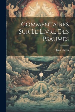 Commentaires Sur Le Livre Des Psaumes image number 0