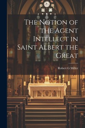 The Notion of the Agent Intellect in Saint Albert the Great image number 0