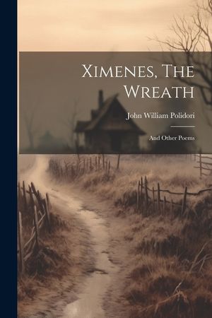 Ximenes, The Wreath: And Other Poems image number 0