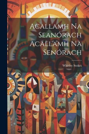 Acallamh Na Sean&oacute;rach Acallamh Na Sen&oacute;rach image number 0