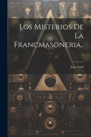 Los Misterios De La Francmasoneria... image number 0