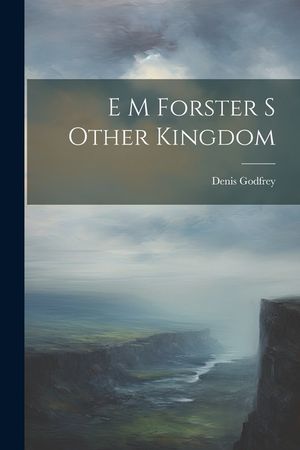 E M Forster S Other Kingdom image number 0