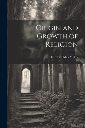 Origin and Growth of Religion image number 0