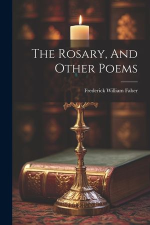 The Rosary, And Other Poems image number 0
