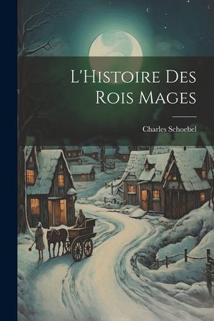 L'Histoire Des Rois Mages image number 0