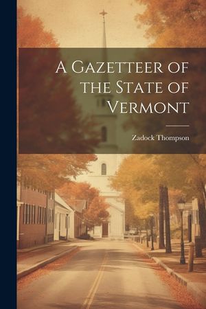 A Gazetteer of the State of Vermont image number 0