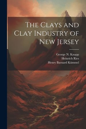 The Clays and Clay Industry of New Jersey image number 0
