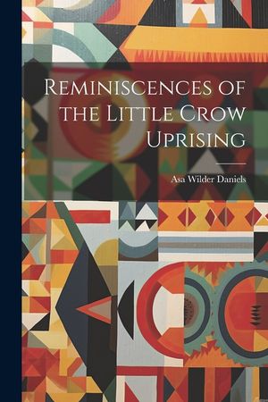 Reminiscences of the Little Crow Uprising image number 0