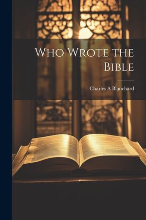Who Wrote the Bible image number 0