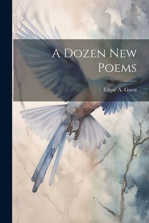 A Dozen new Poems image number 0