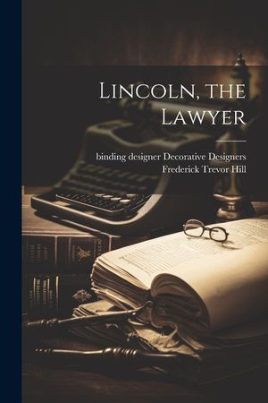 Lincoln, the Lawyer image number 0