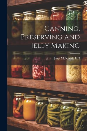 Canning, Preserving and Jelly Making image number 0