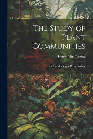 The Study of Plant Communities: An Introduction to Plant Ecology image number 0
