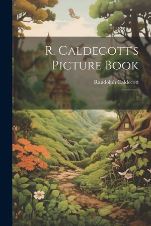 R. Caldecott's Picture Book: 2 image number 0