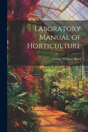 Laboratory Manual of Horticulture image number 0