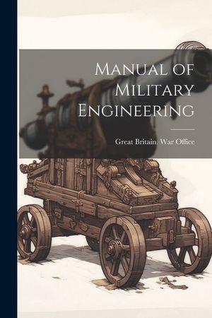 Manual of Military Engineering image number 0